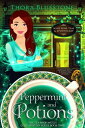 Peppermint and Potions A Psychic Witch Supernatural Mystery【電子書籍】 Thora Bluestone