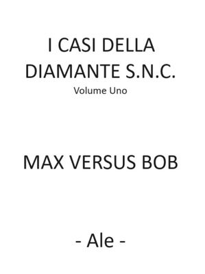 MAX VERSUS BOB Volume 1【電子書籍】[ Ale ]