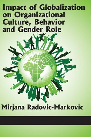 Impact of Globalization on Organizational Culture, Behaviour and Gender Role