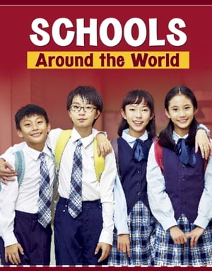 Schools Around the World【電子書籍】[ Mary Meinking ]
