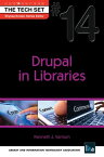 Drupal in Libraries (THE TECH SET? #14)【電子書籍】[ Kenneth J. Varnum ]