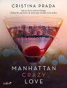 Manhattan Crazy Love【電子書籍】[ Cristina