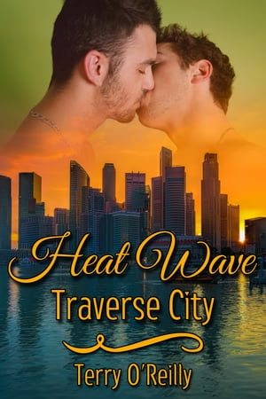 Heat Wave: Traverse City【電子書籍】 Terry O 039 Reilly