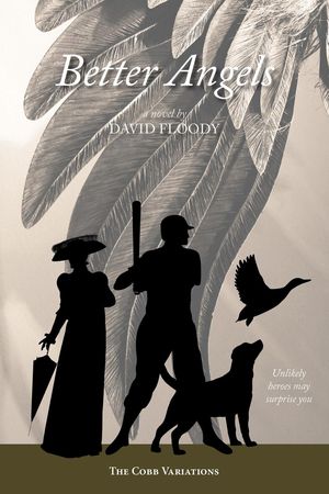 Better Angels The Cobb Variations, #1【電子書籍】[ David Floody ]