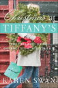 Christmas at Tiffany's A Novel【電子書籍】[ Karen Swan ]