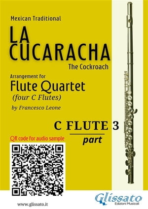 Flute 3 part of "La Cucaracha" for Flute Quartet