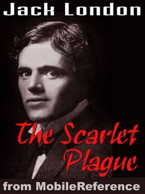 The Scarlet Plague (Mobi Classics)