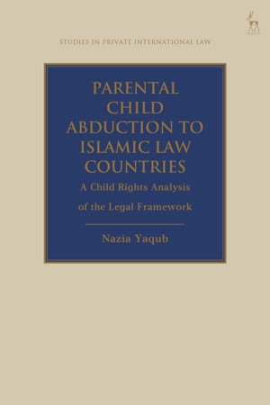 Parental Child Abduction to Islamic Law Countries