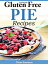 EVERYDAY GLUTEN-FREE PIE RECIPES