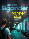 V?nsterskon【電子書籍】[ Helena Sigander ]