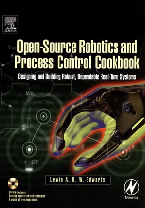 Open-Source Robotics and Process Control Cookbook