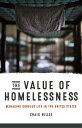 ŷKoboŻҽҥȥ㤨The Value of Homelessness Managing Surplus Life in the United StatesŻҽҡ[ Craig Willse ]פβǤʤ2,349ߤˤʤޤ