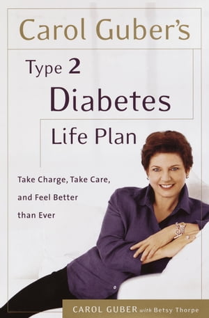 Carol Guber's Type 2 Diabetes Life Plan