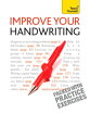 Improve Your Handwriting Learn to write in a confident and fluent hand: the writ...