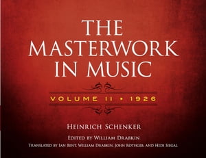 The Masterwork in Music: Volume II, 1926