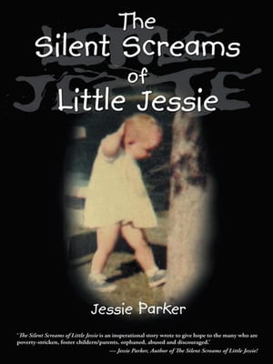 The Silent Screams of Little Jessie