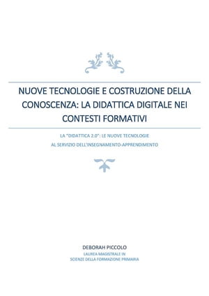 Nuove tecnologie e costruzione della conoscenza. La didattica digitale nei contesti formativi