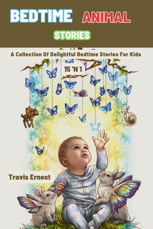 Bedtime Animal Stories A Collection 15 'N 1 Of Delightful Bedtime Cute Short Stories Book For Ki..