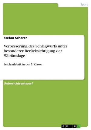 Verbesserung des Schlagwurfs unter besonderer Berücksichtigung der Wurfauslage