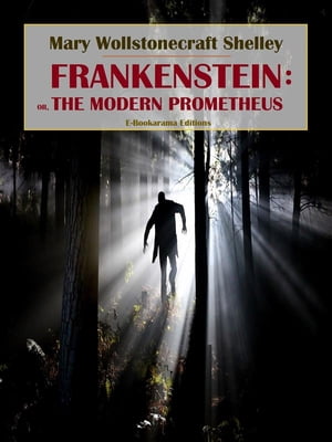 ŷKoboŻҽҥȥ㤨Frankenstein: or, the Modern PrometheusŻҽҡ[ Mary Wollstonecraft Shelley ]פβǤʤ61ߤˤʤޤ