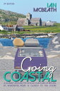 Going Coastal A Journey Around the Whole Coastline of Britain, by Whichever Road is Closest to the Ocean【電子書籍】 Ian McBeath