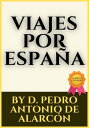 ŷKoboŻҽҥȥ㤨VIAJES POR ESPA?AŻҽҡ[ D. PEDRO ANTONIO DE ALARC?N ]פβǤʤ86ߤˤʤޤ