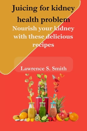 Juicing for kidney health problem