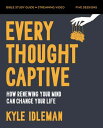 Every Thought Captive Bible Study Guide plus Streaming Video How Renewing Your M...