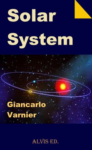 Solar System【電子書籍】[ Giancarlo Varnie