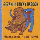 Gezani and the Tricky Baboon【電子書籍】 Valanga Khoza