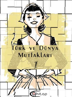 Türk ve Dünya Mutfakları 1