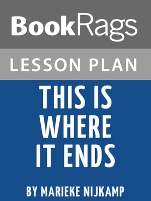Lesson Plan: This is Where it Ends【電子書籍】[ BookRags ]