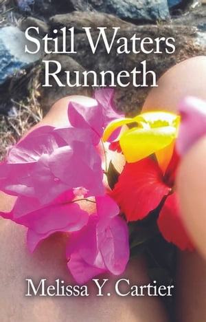 Still Waters Runneth【電子書籍】[ Melissa 