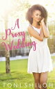 A Proxy Wedding【電子書籍】[ Toni Shiloh ]