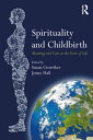 ŷKoboŻҽҥȥ㤨Spirituality and Childbirth Meaning and Care at the Start of LifeŻҽҡۡפβǤʤ7,872ߤˤʤޤ