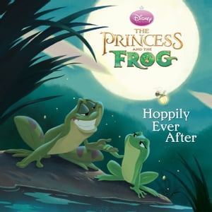 The Princess and the Frog: Hoppily Ever After