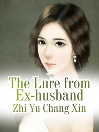 The Lure from Ex-husband Volume 1【電子書籍