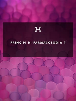 Principi di Farmacologia I