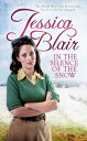 In The Silence Of The Snow【電子書籍】 Jessica Blair