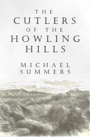 The Cutlers Of The Howling Hills
