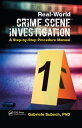 Real-World Crime Scene Investigation A Step-by-Step Procedure Manual【電子書籍】[ Gabr...