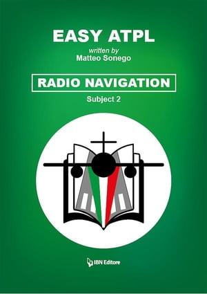 Easy ATPL Radio Navigation (2)【電子書籍】[ Matteo Sonego ]