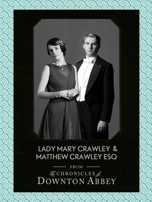 Lady Mary Crawley and Matthew Crawley Esq. (Down