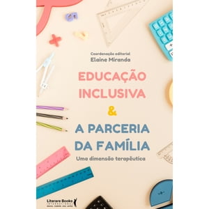 Educação inclusiva & a parceria da família