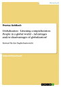 Globalization - Listening comprehension: People in a global world - Advantages and/or disadvantages of globalization Entwurf f r den Englischunterricht【電子書籍】 Thomas Goldbach