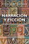 Narraci?n y ficci?n Literatura e invenci?n de mundosŻҽҡ[ Antonio Garrido Dom?nguez ]