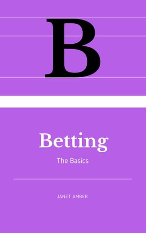Betting: The Basics