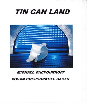 Tin Can Land【電子書籍】[ Vivian Chepourko