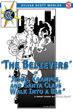 α to ζ: The Believers -or- Jesus, Krampus, and