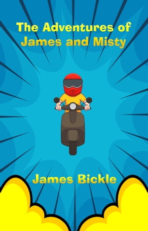 The Adventures of James and Misty